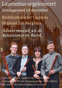 Laurentius Orgelconcerten met Blokfluitkwartet Capriola en organist Jan Berghuis, Voorschoten, 14 december 2014.