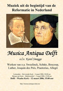 Muziek uit de begintijd van de Reformatie in Nederland, Delft, 12 maart 2006.