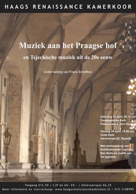 Meerstemmige koormuziek uit de 16e eeuw aan het hof van Praag en Tsjechisch 20e-eeuws, 18 en 19 april 2009, Den Haag en Rijswijk.